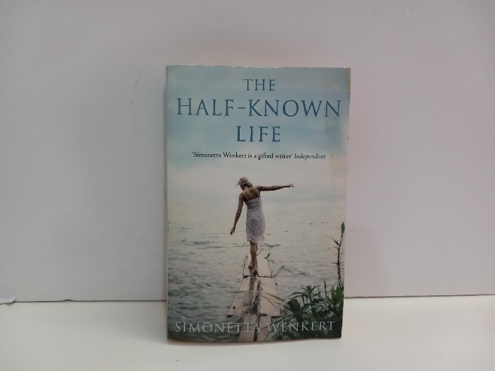 THE HALF KNOWN LIFE
