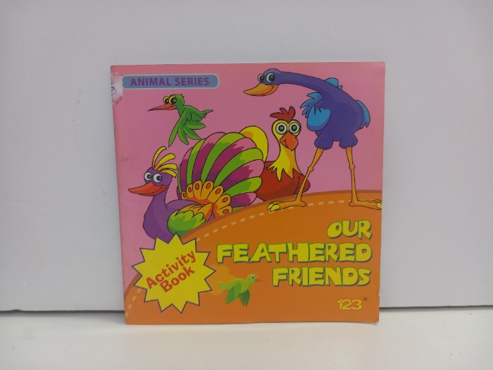 OUR FEATHERSD FRIENDS