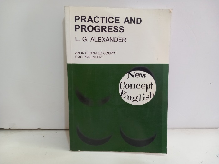 PRACTICE AND PROGRESS