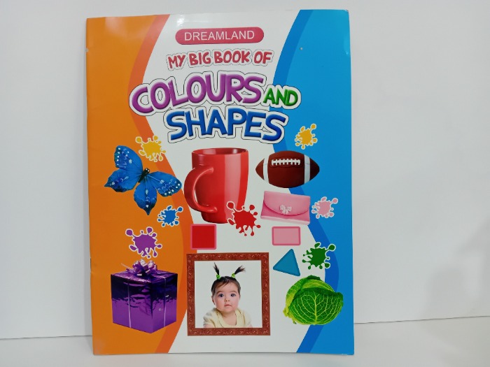 MY BIG BOOK OF COLOURS AND SHAPES