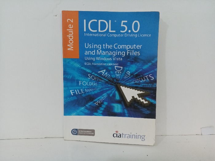 ICDL 5 0 USING THE COMPUTER AND MANAGING FILES