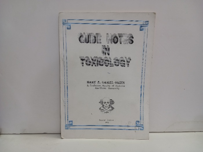 GUIDE NOTES IN TOXICOLOGY