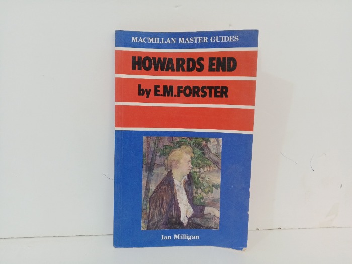 Hwards End  by E M Forster
