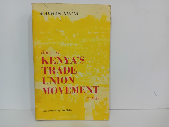 History of KENYAS TRADE UNION MOVEMENT