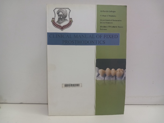 CLINICAL MANUAL OF FIXED PRISTHODONTICS