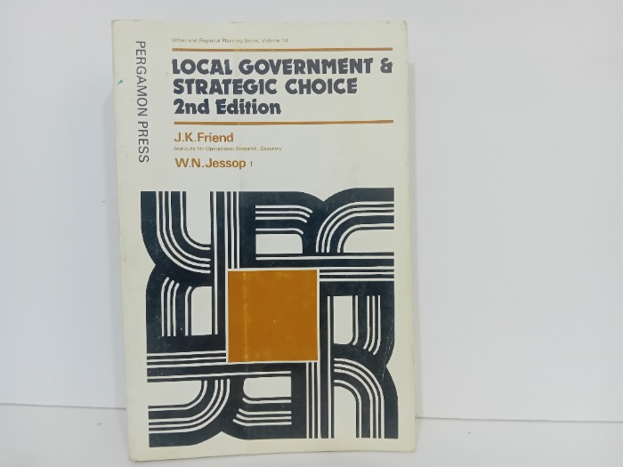 LOCAL GOVERNMENT AND STRATEGIC CHOICE
