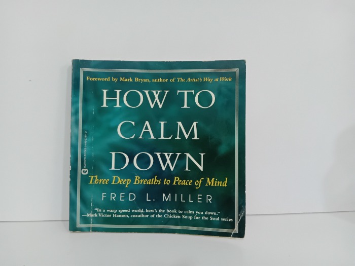  HOW TO CALM DOWN