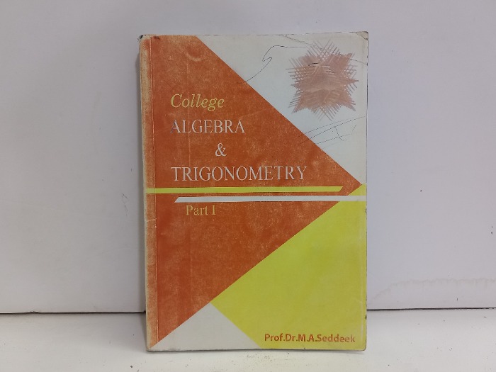 College ALGEBRA AND TRIGONOMETRY