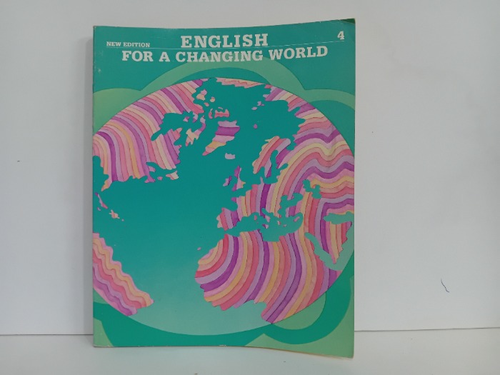 ENGLISH FOR A CHANGING WORLD 4