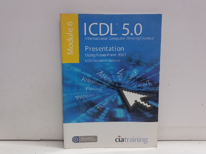 ICDL 5 0 MOdule 6