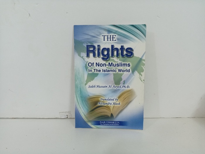 The Rights of Non Muslims in the Islamic World