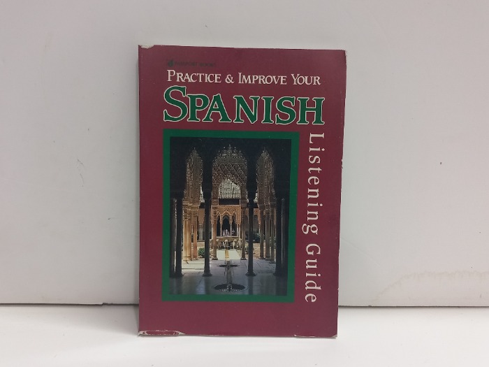 PRACTICE AND IMPROVE YOUR SPANISH