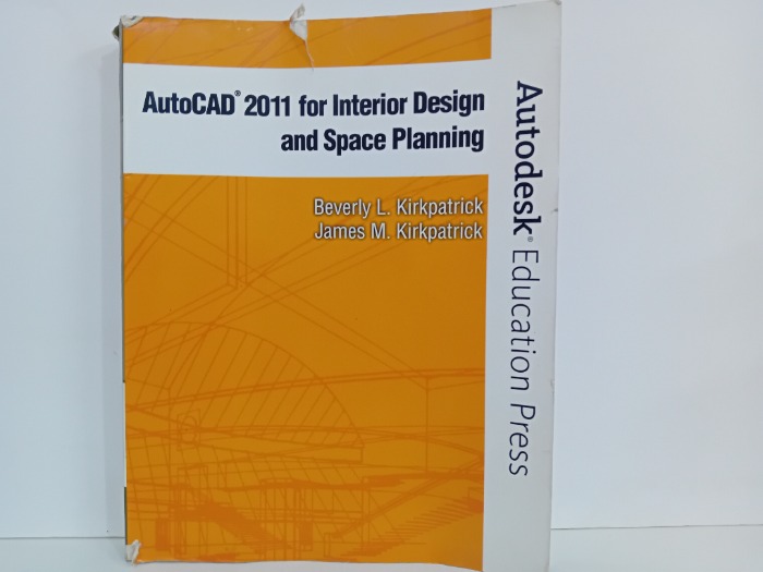 AutoCAD 2011 for Interior Design and Space Planning