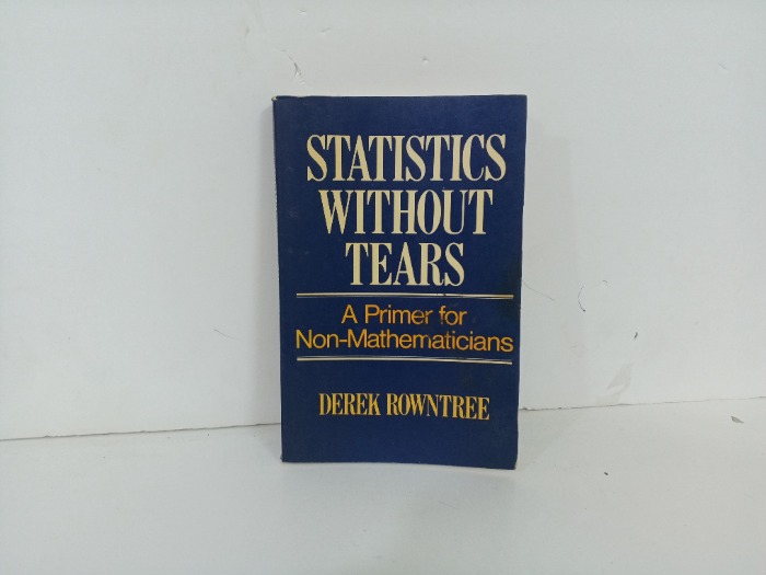 STATISTICS WITHOUT TEARS