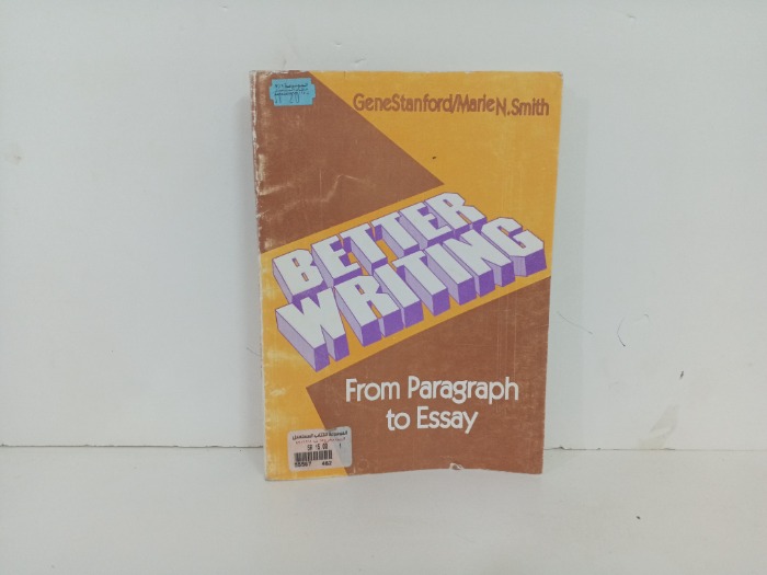 Better Writing  From Paragraph to Essay