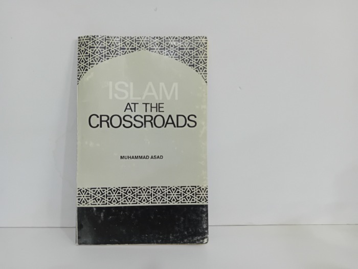ISLAM AT THE CROSSROADS