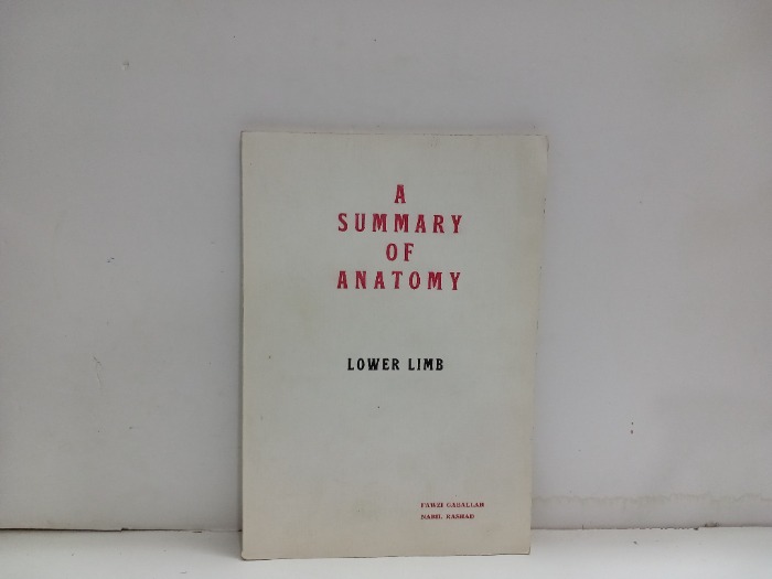 A SUMMARY OF ANATOMY