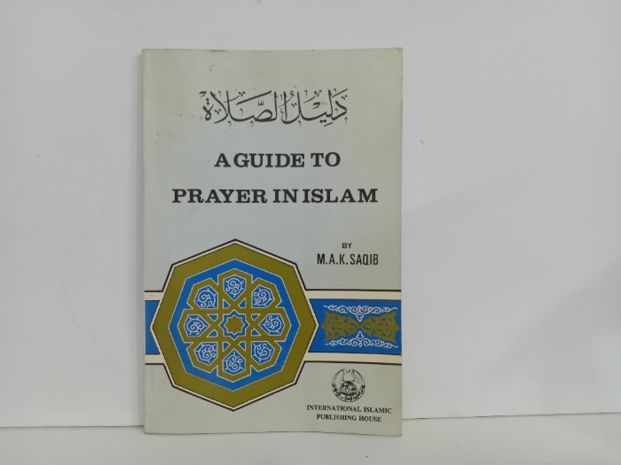 A GUIDE TO PRAYER IN ISLAM