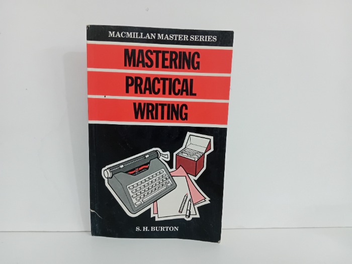 MASTERING PRACTICAL WRITING